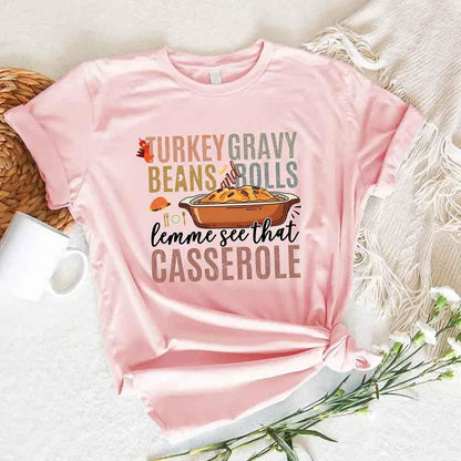 Turkey Gravy Beans & Rolls Shirt – Funny Thanksgiving Casserole Tee