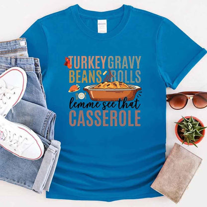 Turkey Gravy Beans & Rolls Shirt – Funny Thanksgiving Casserole Tee
