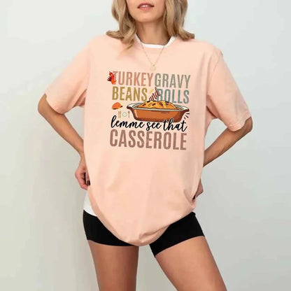 Turkey Gravy Beans & Rolls Shirt – Funny Thanksgiving Casserole Tee