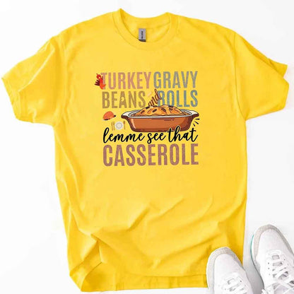 Turkey Gravy Beans & Rolls Shirt – Funny Thanksgiving Casserole Tee