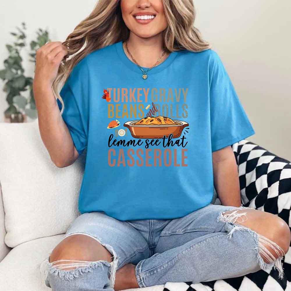 Turkey Gravy Beans & Rolls Shirt – Funny Thanksgiving Casserole Tee